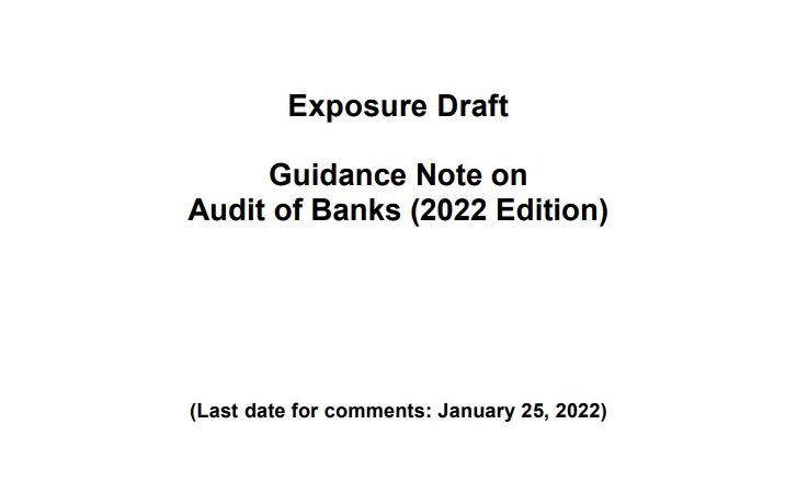 Exposure Draft of Guidance Note on Audit of Banks, 2022